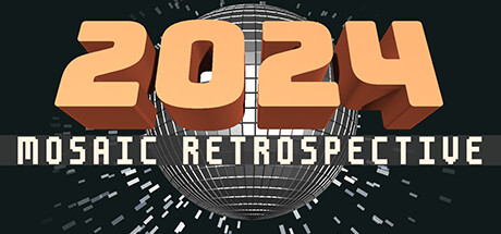 2024: Mosaic Retrospective banner