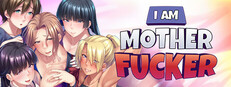I Am Motherfucker