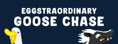 Eggstraordinary Goose Chase