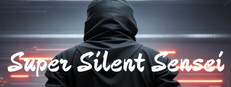 Super Silent Sensei