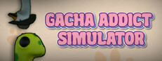 Gacha Addict Simulator