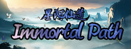Immortal Path(星河仙道)