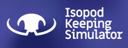 Isopod Keeping Simulator