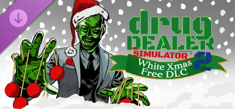 Drug Dealer Simulator 2: White Xmas Free DLC