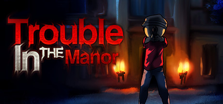 Trouble In The Manor crack status