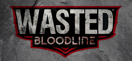 Cover of WASTED Bloodline on Steam