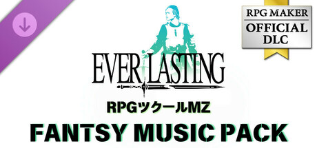 RPGツクールMZ - Fantasy music pack EVERLASTING
