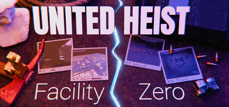 United Heist: Facility Zero game header image