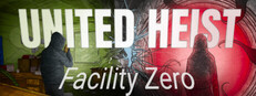 United Heist: Facility Zero cover