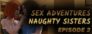 Sex Adventures - Naughty Sisters - Episode 2