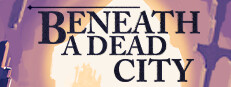 Beneath a Dead City game capsule image