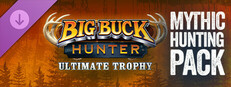 Big Buck Hunter: Ultimate Trophy – Mythic Hunting Pack Small Capsule Image