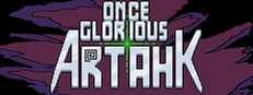 Once Glorious Artahk