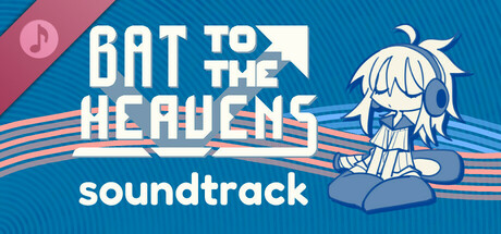 Bat to the Heavens Soundtrack banner image