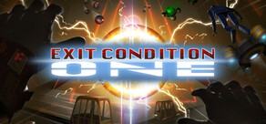 Exit Condition One HD
