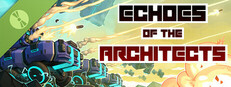 Echoes of the Architects Demo