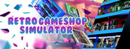 Retro GameShop Simulator