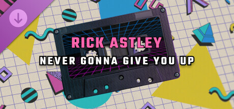 Synth Riders: Rick Astley - "Never Gonna Give You Up" banner image