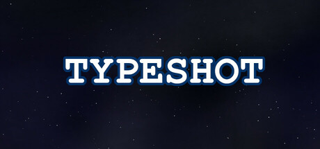 Typeshot：言葉をタイプしてレーザーを発射するアクションインディーゲーム