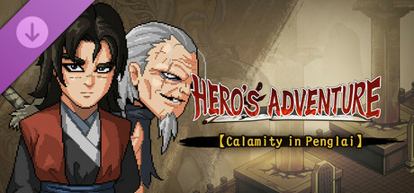 Hero's Adventure - Calamity in Penglai banner image