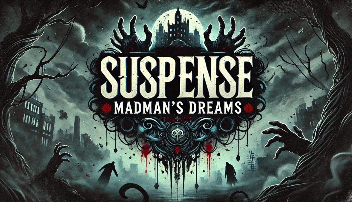 Suspense: Madman's Dreams
