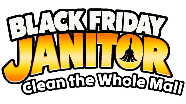 Black Friday Janitor: Clean the Whole Mall