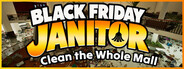 Black Friday Janitor: Clean the Whole Mall