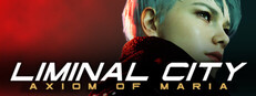 Liminal City: Axiom of Maria - Chapter One