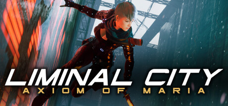 Liminal City: Axiom of Maria - Chapter One