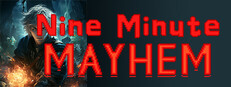 Nine Minute Mayhem
