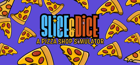 Slice & Dice: Pizza Shop Simulator