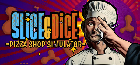 Slice & Dice: Pizza Shop Simulator