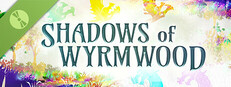 Shadows of Wyrmwood Demo