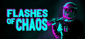 Flashes of Chaos