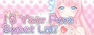 18 Year Pure Sweet Loli