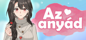 Az anyád