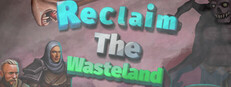 Reclaim The Wasteland