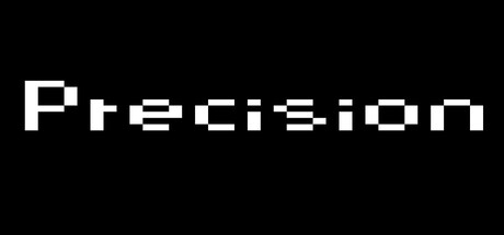 Precision