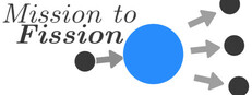 Mission To Fission