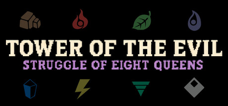 Tower of the Evil: Struggle of eight  queens