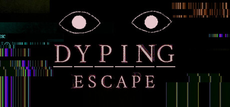 Dyping Escape header banner