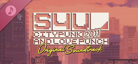 S4U: CITYPUNK 2011 AND LOVE PUNCH Soundtrack banner image