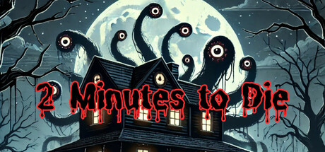 2 Minutes to Die