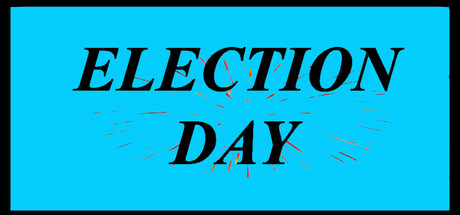 ELECTION DAY!!! cover