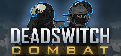 Deadswitch Combat