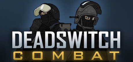 Deadswitch Combat