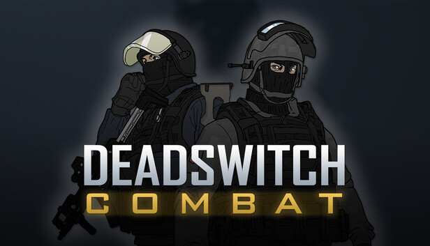 Deadswitch Combat
