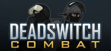 Deadswitch Combat