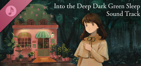 ­Into the Deep Dark Green Sleep Sound Track banner image