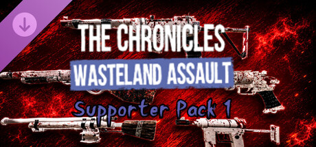 The Chronicles: Wasteland Assault - Supporter Pack 1